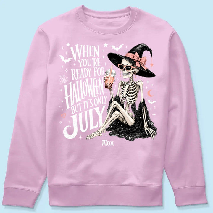 Halloween In July Skeleton Witch - Personalized Shirt - Halloween Gift