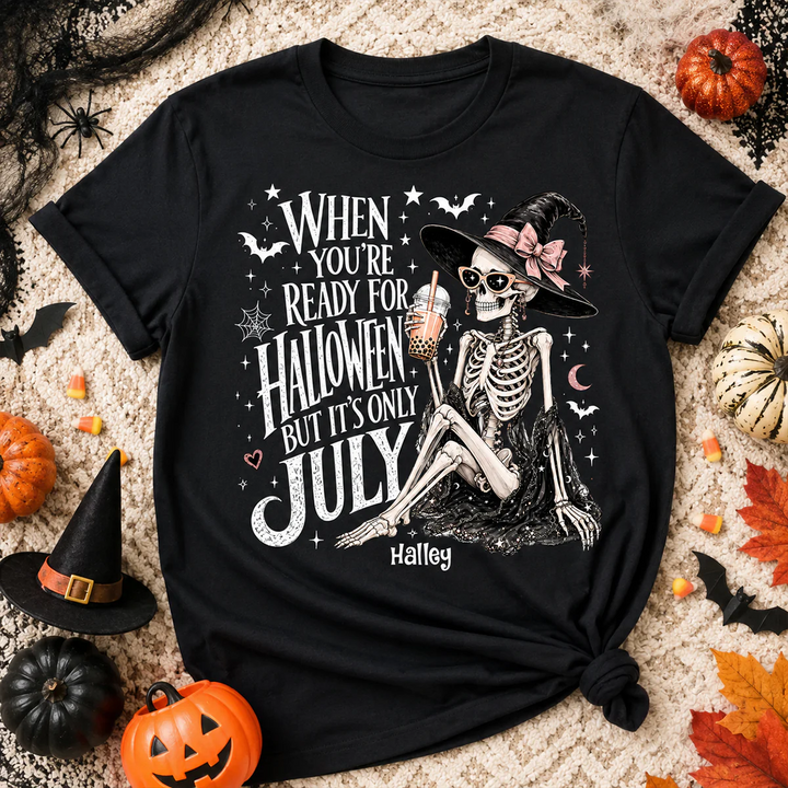 Halloween In July Skeleton Witch - Personalized Shirt - Halloween Gift